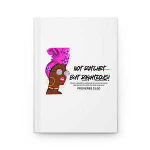 Not Ratchet but Righteous Journal (White)